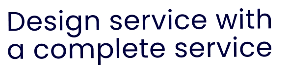 Design service with  a complete service